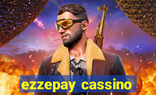 ezzepay cassino